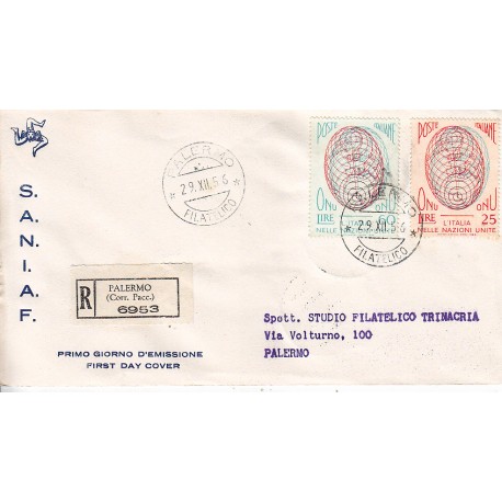 FDC ITALIA 1956 S.A.N.I.A.F. - 806 - Ammissione dell´Italia all´ONU A/PA Raccomandata